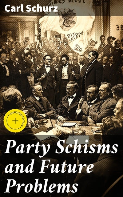 Party Schisms and Future Problems: Enriched edition. Navigating Political Divisions and Challenges: Insights on Future Strategies and Leadership