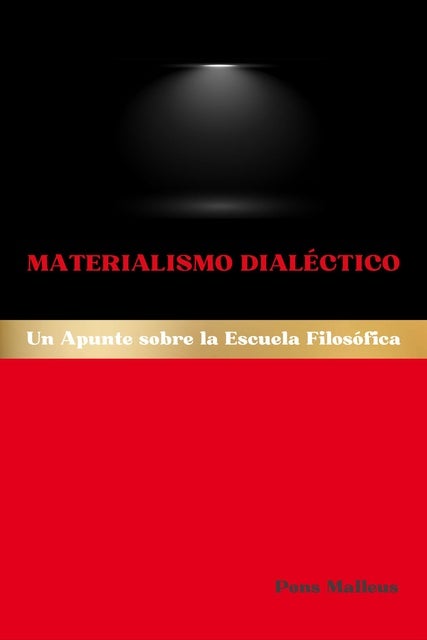 Materialismo Dialéctico: Un Apunte sobre la Escuela Filosófica