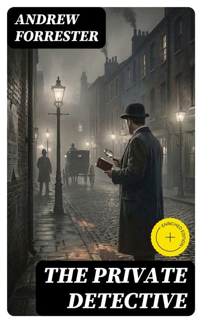 The Private Detective: Enriched edition.
