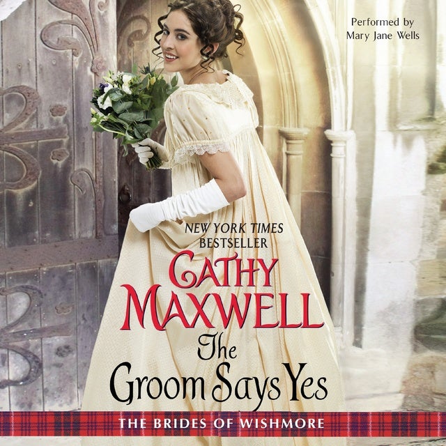 The Groom Says Yes de Cathy Maxwell, Cathy Maxwell