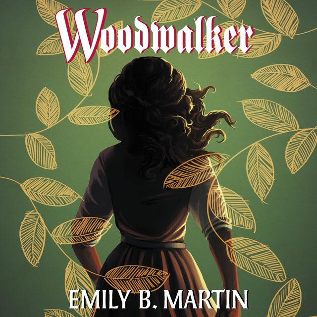 Woodwalker: Creatures of Light, Book 1 de Emily B. Martin