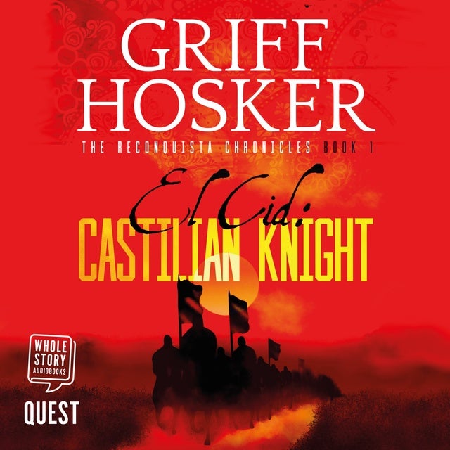 El Cid: Castilian Knight: Reconquista Chronicles Book 1