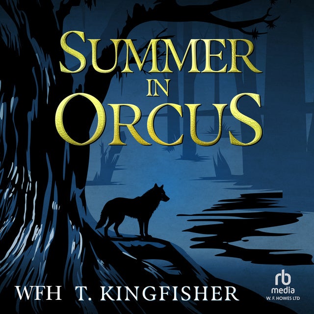 Summer in Orcus de T. Kingfisher