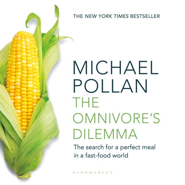 The Omnivore's Dilemma: The Search for a Perfect Meal in a Fast-Food World (reissued)