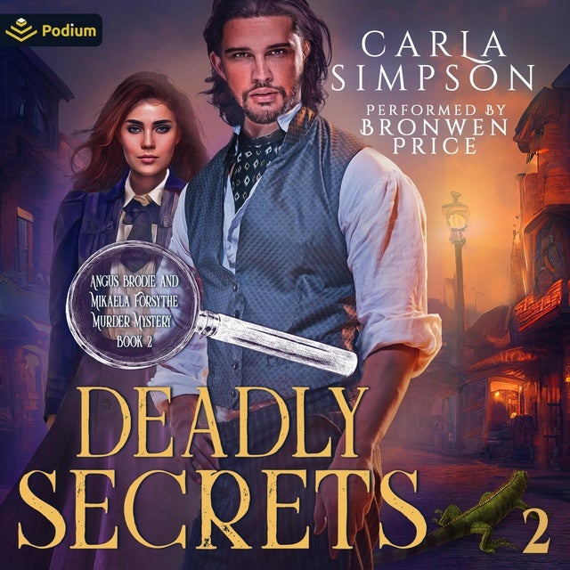 Deadly Secrets: Angus Brodie and Mikaela Forsythe Murder Mysteries, Book 2