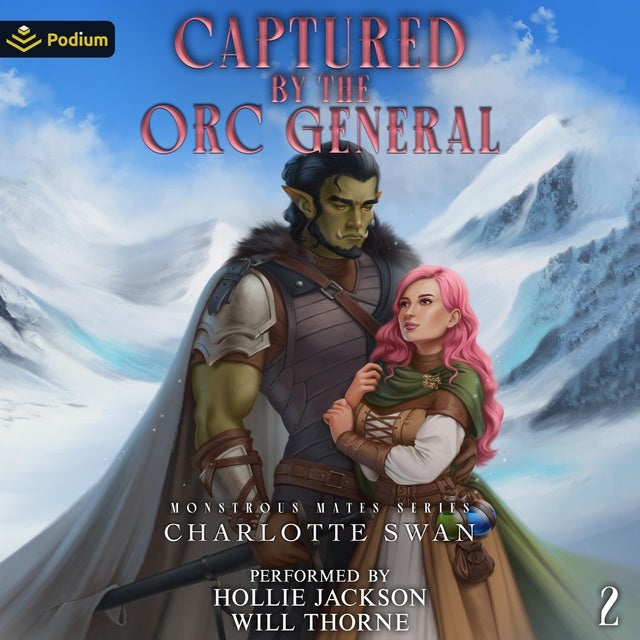 Captured by the Orc General: Monstrous Mates Series, Book 2 de Charlotte Swan