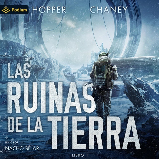 Las ruinas de la Tierra: Las ruinas de la Tierra, Tomo 1