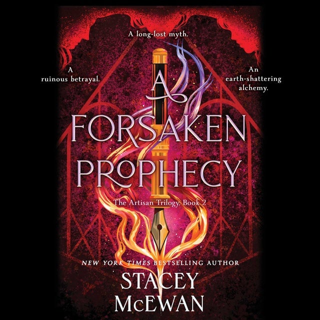 A Forsaken Prophecy: the second book in the exhilarating romantasy series from New York Times bestselling author, Stacey McEwan