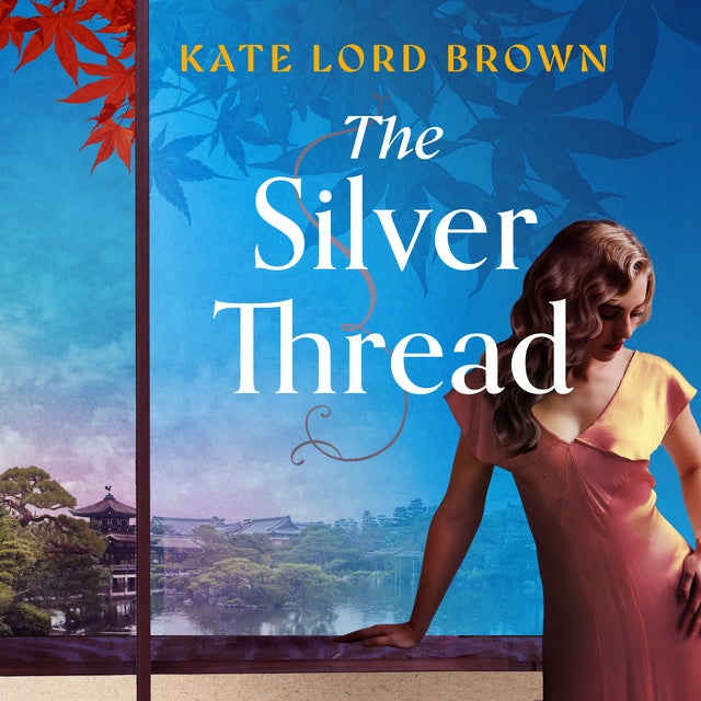 The Silver Thread: A heartbreaking dual timeline historical romance for fans of Santa Montefiore and Dinah Jefferies