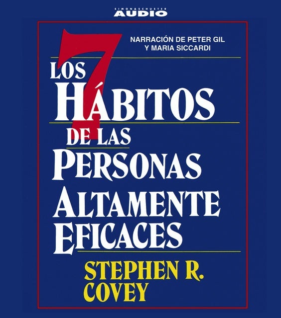 Los Siete Habitos de las Personas Altamente Eficaces