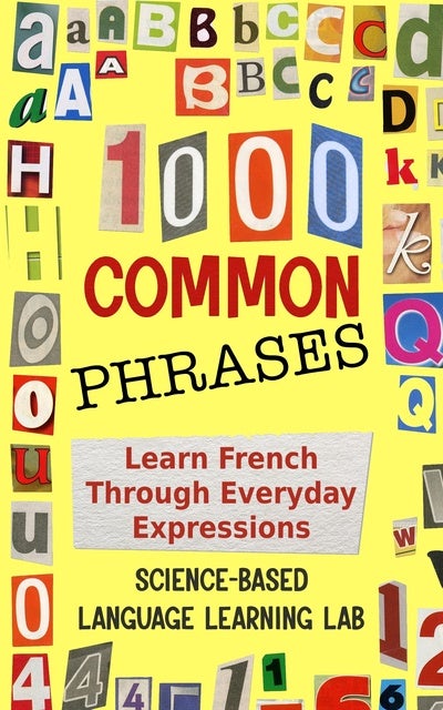 1000 Common Phrases: Learn French Through Everyday Expressions