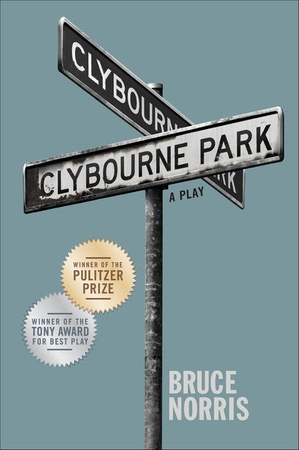 Clybourne Park: A Play