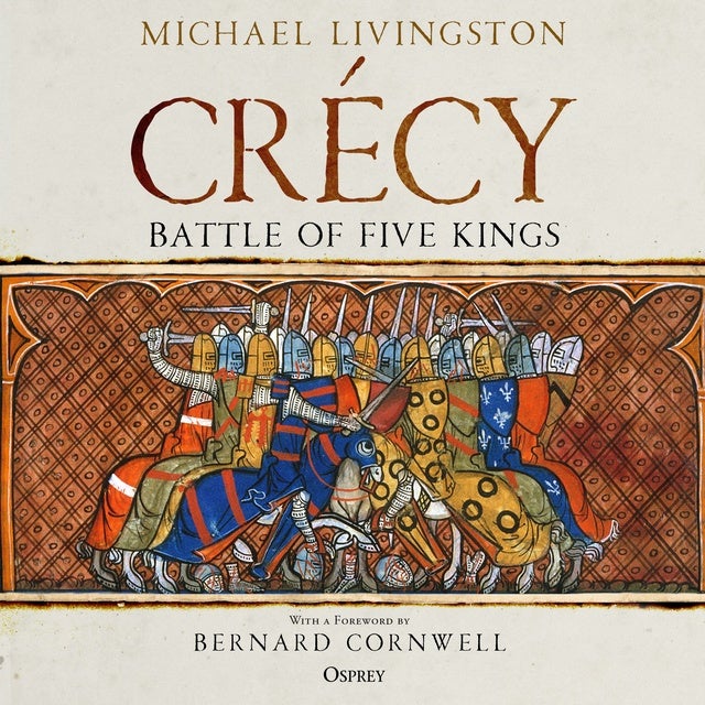 Crécy: Battle of Five Kings de Michael Livingston