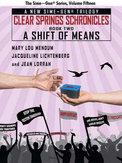 A Shift of Means: A Sime~Gen® Novel: Clear Springs Chronicles 2