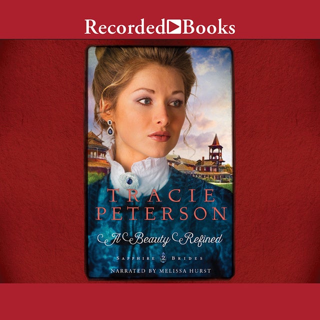 A Beauty Refined de Tracie Peterson