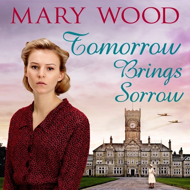 Tomorrow Brings Sorrow de Mary Wood