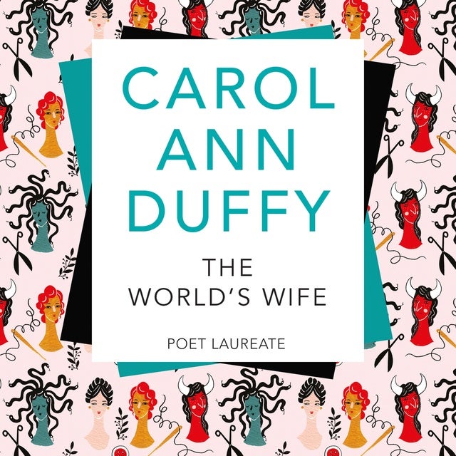 The World's Wife: An Unforgettable Feminist Poetry Collection