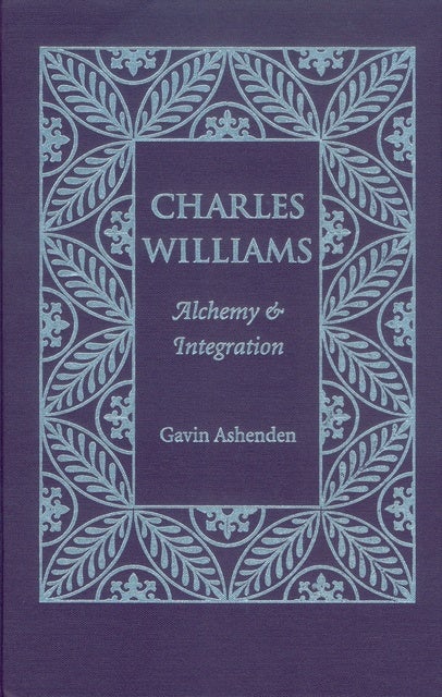 Charles Williams: Alchemy and Integration