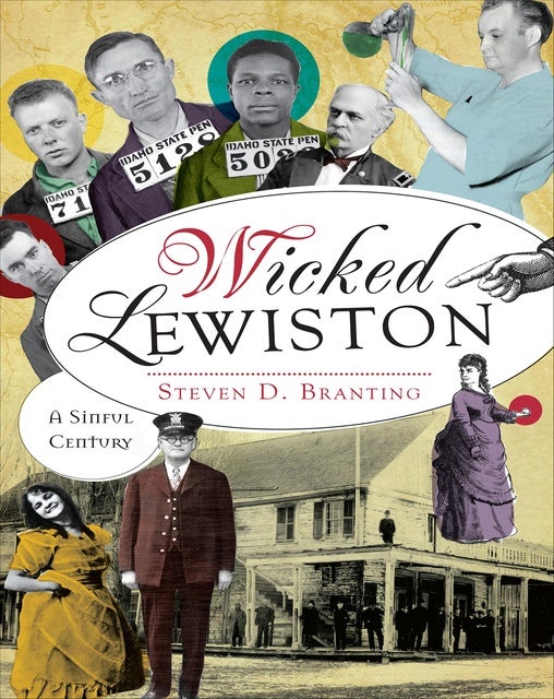 Wicked Lewiston: A Sinful Century