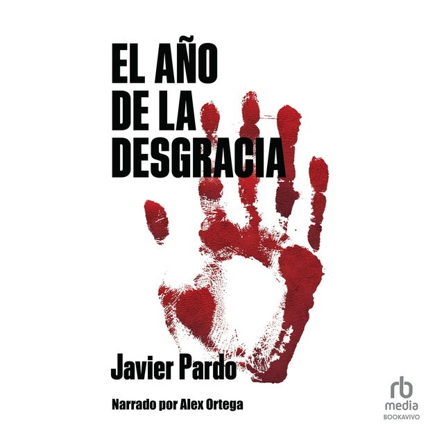 El año de la desgracia de Javier Pardo