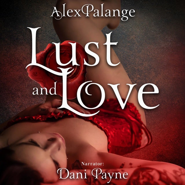 Lust and Love de Alex Palange
