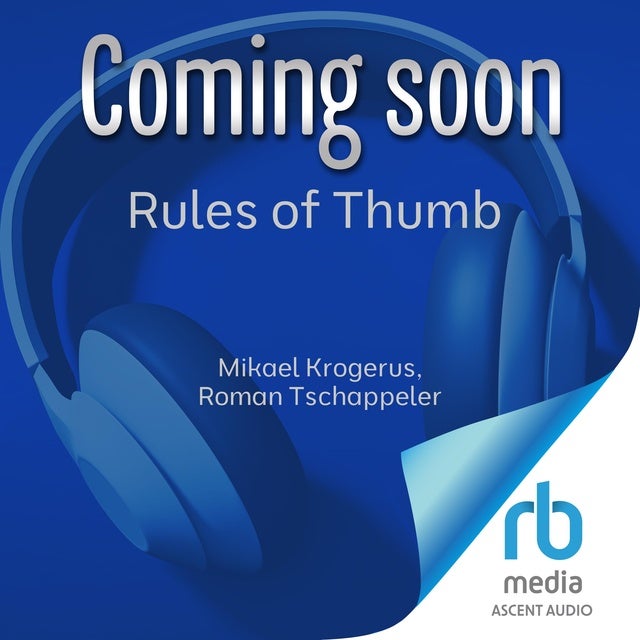 Rules of Thumb: 44 Principles to Live, Work, and Thrive By de Mikael Krogerus, Roman Tschappeler