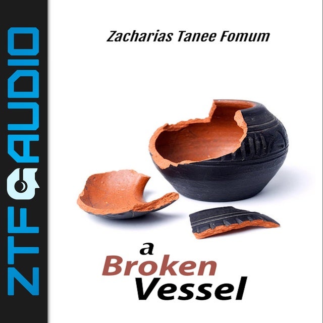 A Broken Vessel de Zacharias Tanee Fomum