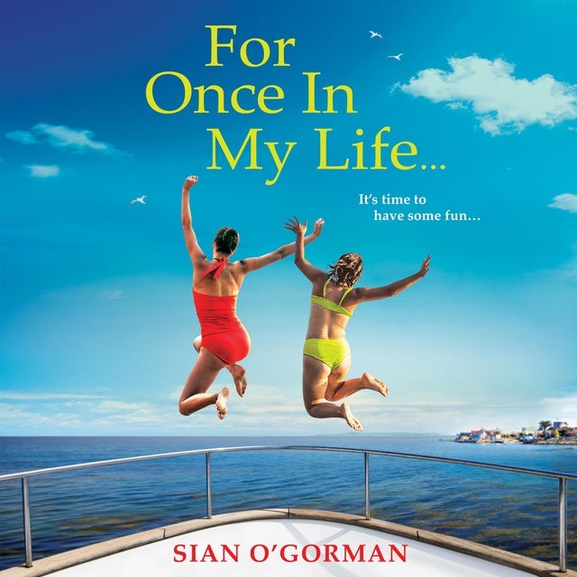 For Once In My Life: The beautifully heart-warming book club read from Sian O'Gorman
