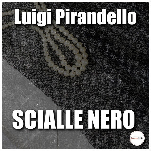 Scialle nero de Luigi Pirandello