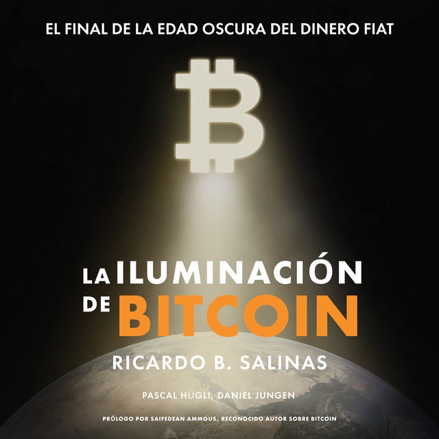 LA ILUMINACIÓN DE BITCOIN: EL FINAL DE LA EDAD OSCURA DEL DINERO FIAT