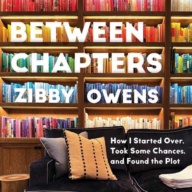 Between Chapters: How I Started Over, Took Some Chances, and Found the Plot