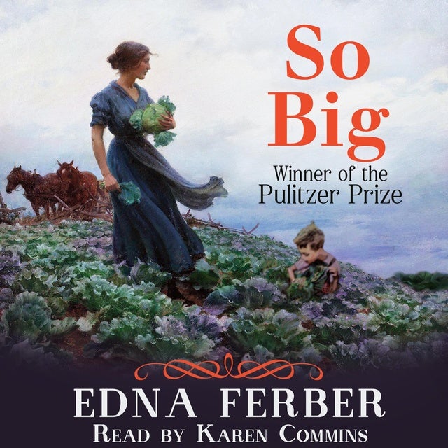 So Big de Edna Ferber