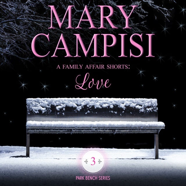 A Family Affair Shorts: Love de Mary Campisi