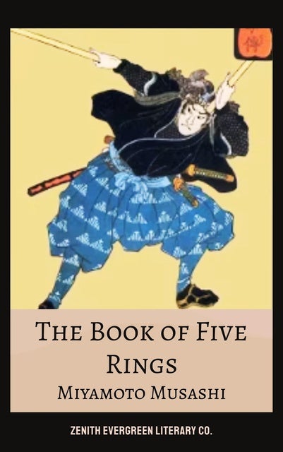 The Book of Five Rings: Samurai Strategy, Self-Discipline, and the Way of the Warrior