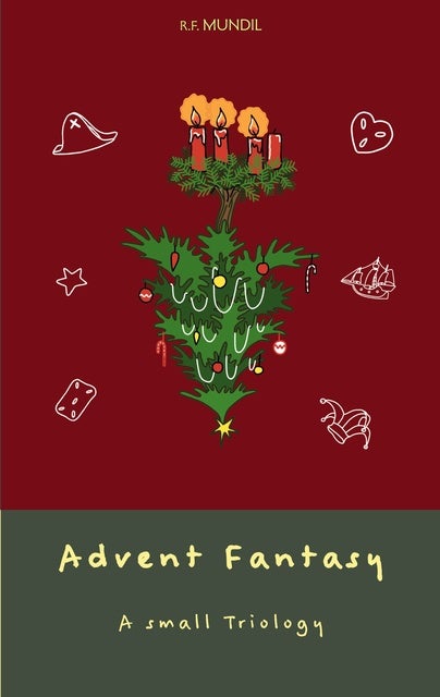 Advent Fantasy: A small triology