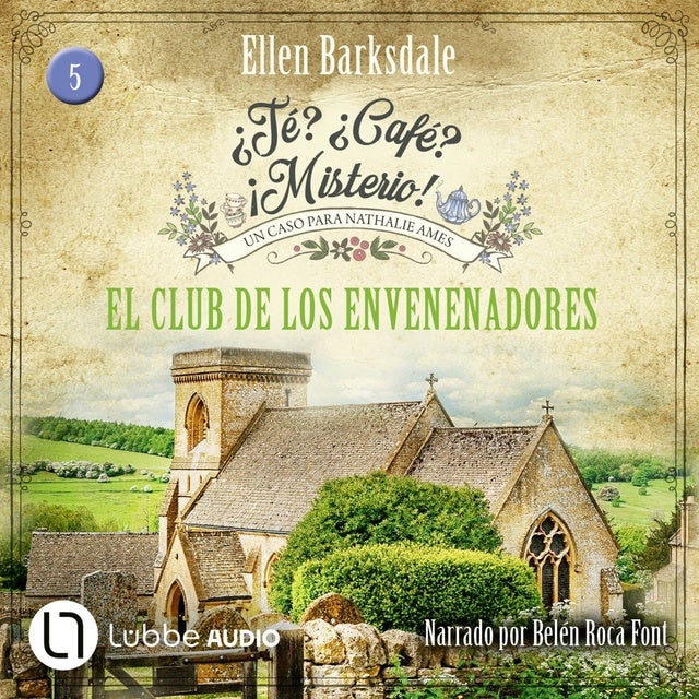 El club de los envenenadores - ¿Té? ¿Café? ¡Misterio!, Episodio 5: Un caso para Nathalie Ames.