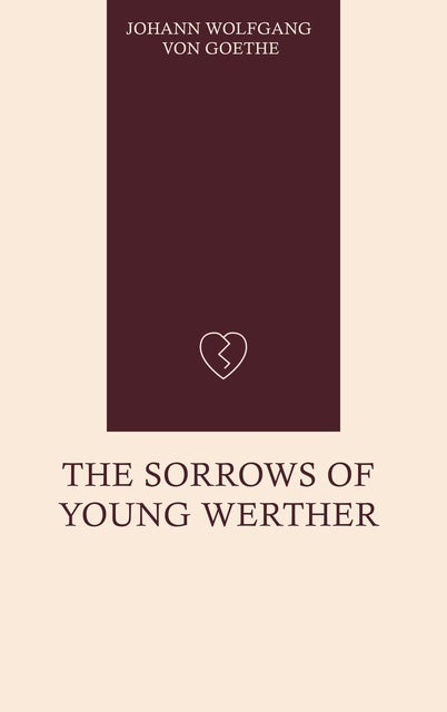 The Sorrows of Young Werther