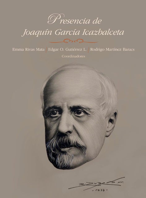 Presencia de Joaquín García Icazbalceta