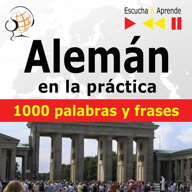 Alemán en la práctica – Escucha & Aprende: 1000 palabras y frases básicas
