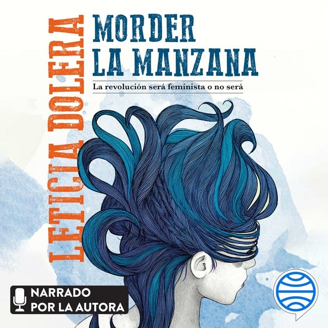 Morder la manzana: La revolución será feminista o no será