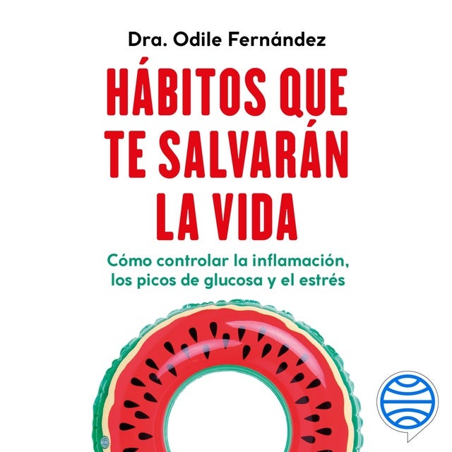 Hábitos que te salvarán la vida: Cómo controlar la inflamación, los picos de glucosa y el estrés