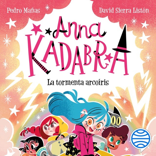 Anna Kadabra 17. La tormenta arcoíris