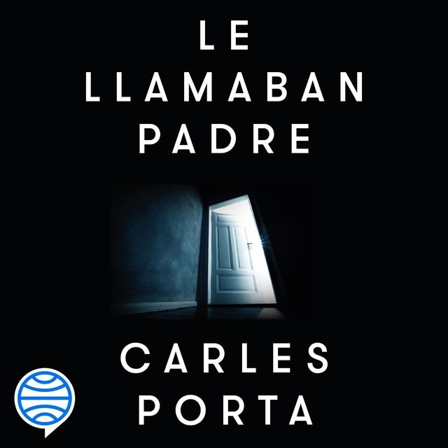 Le llamaban padre: Cuando el horror se disfraza de amor y familia