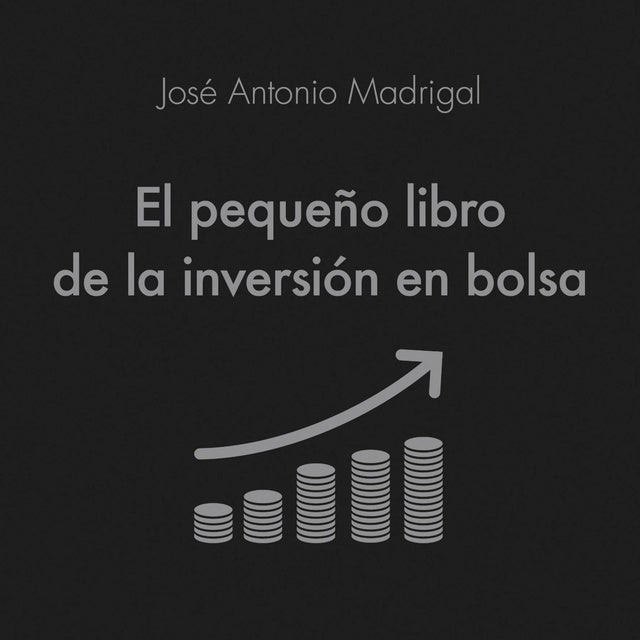 El pequeño libro de la inversión en bolsa