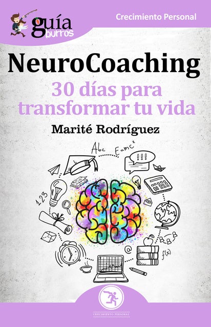 GuíaBurros: Neurocoaching: 30 días para transformar tu vida