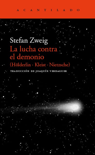La lucha contra el demonio: (Hölderlin - Kleist - Nietzsche)
