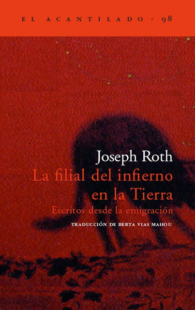 La filial del infierno en la Tierra: Escritos desde la emigración