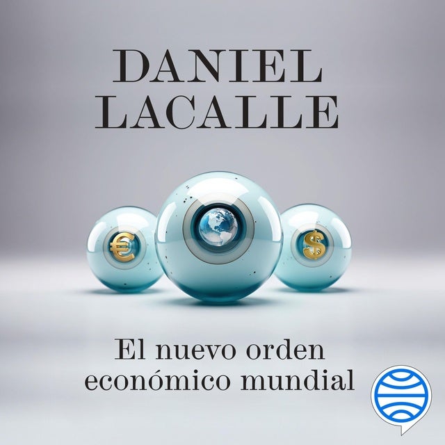 El nuevo orden económico mundial: EE. UU., China, Europa y el descontento global