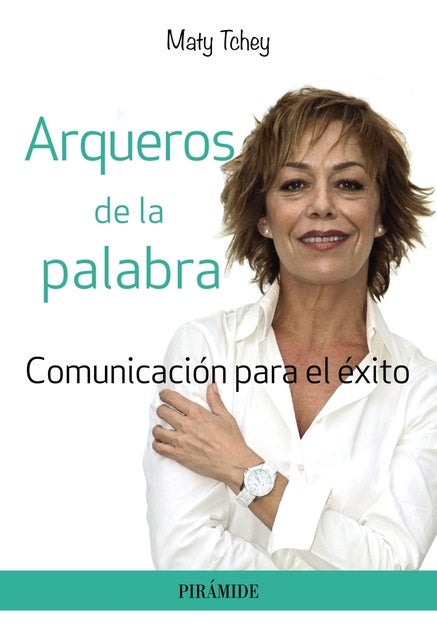 Arqueros de la palabra: El arte de comunicar