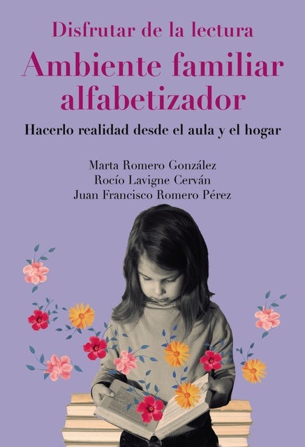 Disfrutar de la lectura. Ambiente familiar alfabetizador: ¿Cómo hacerlo realidad desde el aula o el hogar?